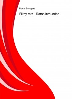 Filthy rats - Ratas inmundas