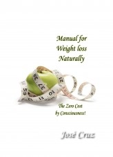 Book Handbook for Lose Weight Naturally The Zero Cost Through Conscience, author Jose Cruz Cruz Book Handbook for Lose Weight Naturally The Zero Cost Through Conscience, author Jose Cruz Cruz