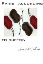Book PAIRS ACCORDING TO SUFFER, author jose Mª Alarte Book PAIRS ACCORDING TO SUFFER, author jose Mª Alarte