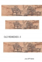 Book OLD REMEDIES-3, author jose Mª Alarte Book OLD REMEDIES-3, author jose Mª Alarte