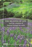The meaning of life The meaning of life