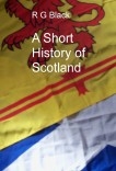 A Short History of Scotland A Short History of Scotland