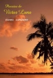 Poetry of VÃctor Luna (spanish) Poetry of VÃctor Luna (spanish)