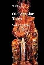 Old Arabian Tales - Volume One Old Arabian Tales - Volume One