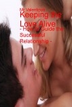 Keeping the Love Alive Keeping the Love Alive