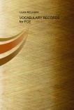 VOCABULARY RECORDS for FCE VOCABULARY RECORDS for FCE