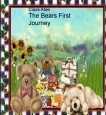The Bears First Journey The Bears First Journey