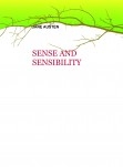 SENSE AND SENSIBILITY