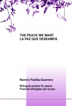 THE PEACE WE WANT = LA PAZ QUE DESEAMOS THE PEACE WE WANT = LA PAZ QUE DESEAMOS