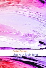 Use your Brain for a Change Use your Brain for a Change