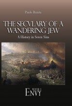 The Seculary of a Wandering Jew - ENVY (Book 1)