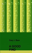 Book A Good Find, author Gary L Beer Book A Good Find, author Gary L Beer