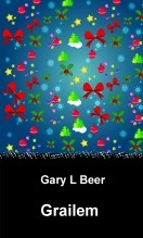 Book Grailem, author Gary L Beer Book Grailem, author Gary L Beer