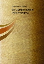 My Olympics Dream (Autobiography) My Olympics Dream (Autobiography)
