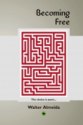 Becoming Free Becoming Free