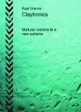 Claytronics-modular robotics to a new extreme Claytronics-modular robotics to a new extreme