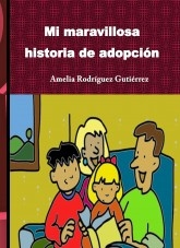 Book Mi maravillosa historia de adopción, author amelita Book Mi maravillosa historia de adopción, author amelita