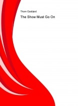 Book The Show Must Go On, author thomgoddard Book The Show Must Go On, author thomgoddard