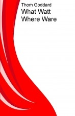 What Watt Where Ware What Watt Where Ware