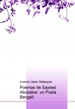 Poemas de Sayeed Abubakar, un Poeta Bengali