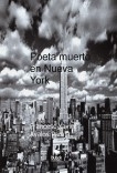 Poeta muerto en Nueva York Poeta muerto en Nueva York