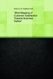 "Mind Mapping of Customer Satisfaction Towards Business Dailies" "Mind Mapping of Customer Satisfaction Towards Business Dailies"