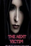 THE NEXT VICTIM THE NEXT VICTIM