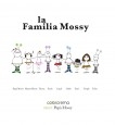 La familia Mossy