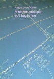 Mistaken principle, bad beginning Mistaken principle, bad beginning