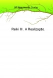 Reiki III . A Realização Reiki III . A Realização