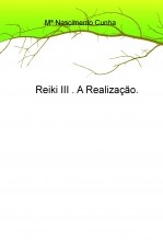 Reiki III . A Realização Reiki III . A Realização