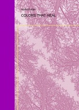 Book COLORS THAT HEAL, author Andre Furlan Book COLORS THAT HEAL, author Andre Furlan