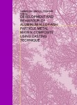 DEVELOPMENT AND BEHAVIOUR OF ALUMINUM ALLOY-ASH PARTICLE METAL MATRIX COMPOSITE USING CASTING TECHNIQUE