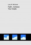 Faith - Achieve Your Goals Faith - Achieve Your Goals