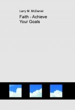 Faith - Achieve Your Goals Faith - Achieve Your Goals