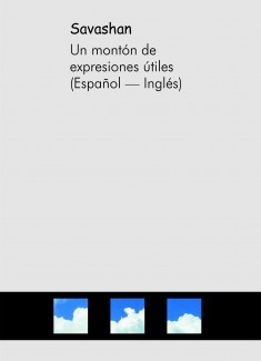 Un montón de expresiones útiles (Español — Inglés)