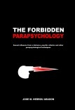 The Forbbiden Parapsychology The Forbbiden Parapsychology