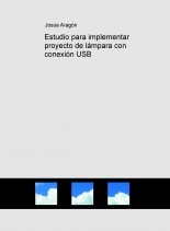 Estudio para implementar proyecto de lámpara con conexión USB