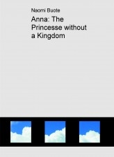 Anna: The Princesse without a Kingdom Anna: The Princesse without a Kingdom