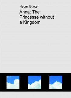Anna: The Princesse without a Kingdom