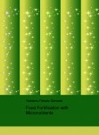 Food Fortification with Micronutrients Food Fortification with Micronutrients