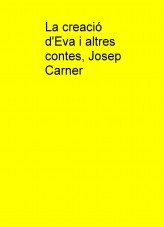 La creació d'Eva i altres contes, Josep Carner La creació d'Eva i altres contes, Josep Carner