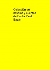 Colección Emilia Pardo Bazán Colección Emilia Pardo Bazán