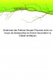 Dinâmicas das Práticas Sexuais Precoces entre um Grupo de Adolescentes do Ensino Secundário na Cidade de Maputo
