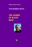 THE LEGEND OF BLACK BEAR THE LEGEND OF BLACK BEAR