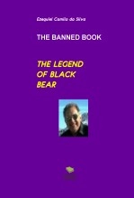 Book THE LEGEND OF BLACK BEAR, author EZEQUIEL CAMILO DA SILVA zequi Book THE LEGEND OF BLACK BEAR, author EZEQUIEL CAMILO DA SILVA zequi