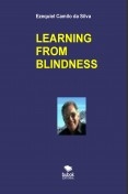 LEARNING FROM BLINDNESS