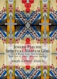 Joseph Psychic Spiritual Medium God.