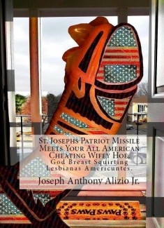 St. Josephs Patriot Missile Meets Your All American Cheating Wifey Hoe. (Version Two)