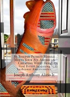 St. Josephs Patriot Missile Meets Your All American Cheating Wifey Hoe.